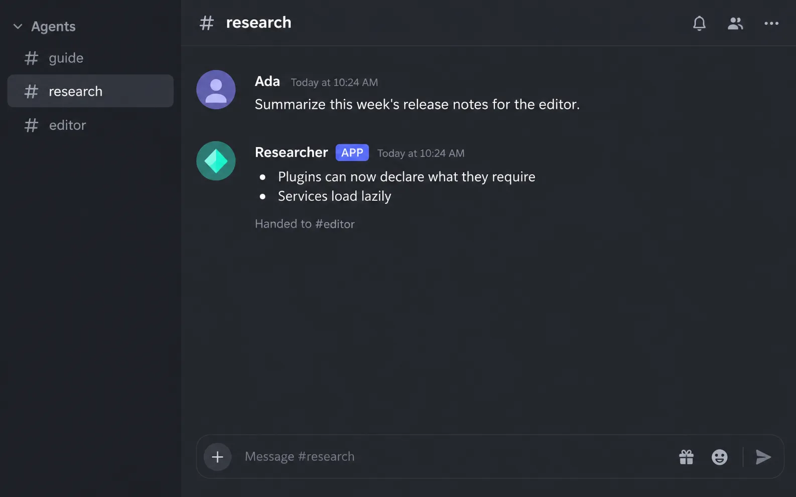 In the research channel, Researcher answers a request with two bullet points and notes that the result was handed to the editor channel.